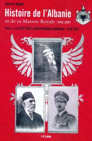 historie de l'albanie et de sa maison royale 1443-2007.jpg