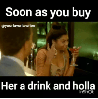 thumb_soon-as-you-buy-yourfavoritewriter-her-a-drink-and-holla-26381652.png